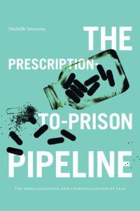 Prescription to prison pipeline book cover